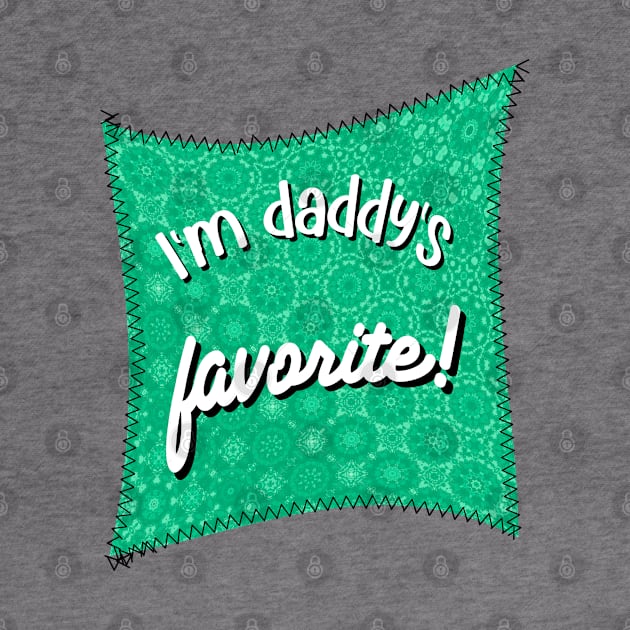 Funny Patch Green Daddy's Favorite by Quirky And Funny Animals